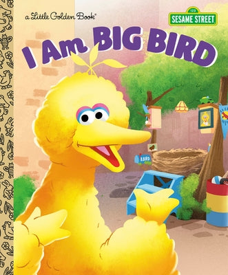 I Am Big Bird (Sesame Street) by Webster, Christy