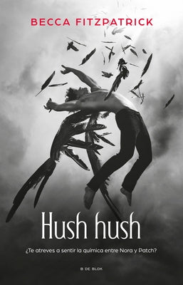 Hush Hush (Spanish Edition) by Fitzpatrick, Becca