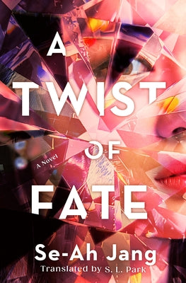 A Twist of Fate by Jang, Se-Ah