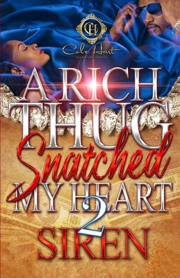 A Rich Thug Snatched My Heart 2 by Siren