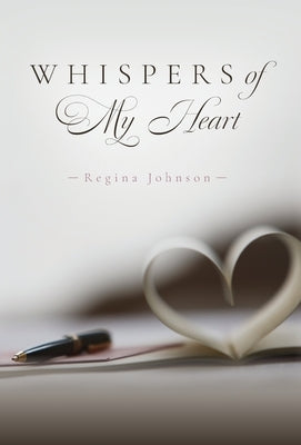 Whispers of My Heart by Johnson, Regina