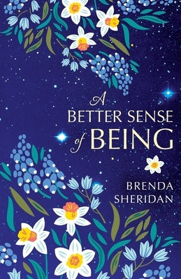 A Better Sense of Being by Sheridan, Brenda