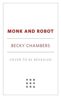 Monk and Robot by Chambers, Becky