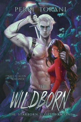 The Wildborn: A Sci-Fi Alien Romance by Torani, Perri