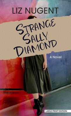 Strange Sally Diamond by Nugent, Liz