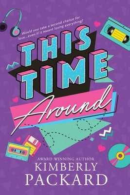 This Time Around by Packard, Kimberly