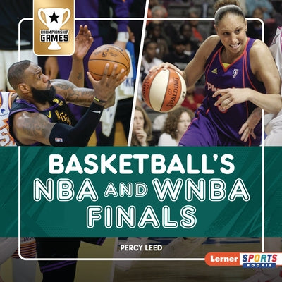Basketball's NBA and WNBA Finals by Leed, Percy
