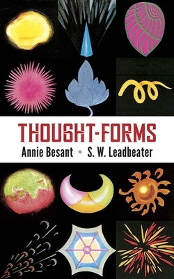 Thought Forms by Besant, Annie