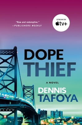 Dope Thief by Tafoya, Dennis