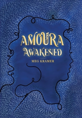 Amoura Awakened by Kramer, Meg