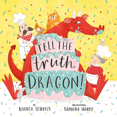 Tell the Truth, Dragon by Schulze, Bianca