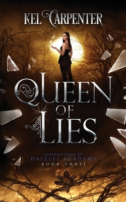 Queen of Lies: A New Adult Urban Fantasy Romance by Carpenter, Kel