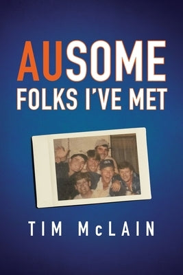 AUsome Folks I've Met by McLain, Tim