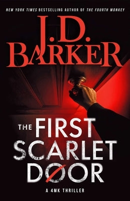 The First Scarlet Door by Barker, J. D.