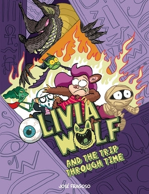 Olivia Wolf and the Trip Through Time by Fragoso, JosÃ©