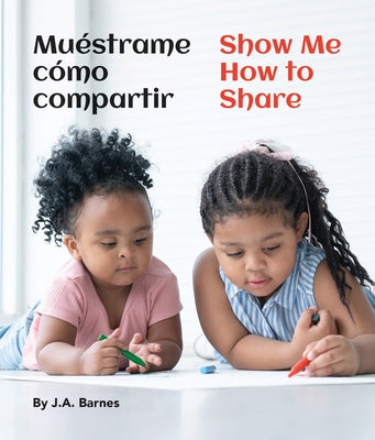 Mu?strame C?mo Compartir / Show Me How to Share by Barnes, J. a.