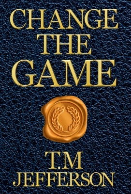 Change The Game by Jefferson, T. M.