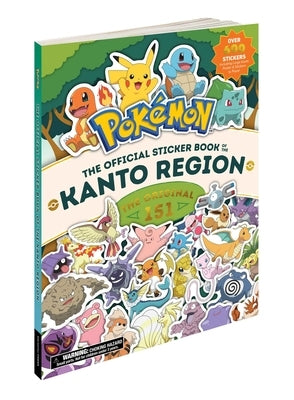 Pokémon the Official Sticker Book of the Kanto Region: The Original 151 by Pikachu Press
