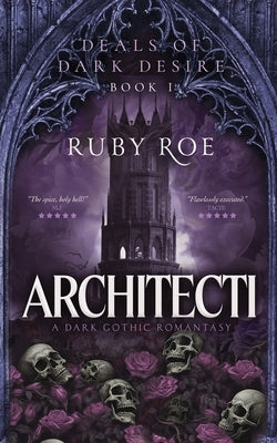 Architecti: A Dark Gothic Romantasy by Roe, Ruby