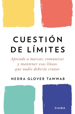 Cuestión de Límites / Boundaries by Glover Tawwab, Nedra