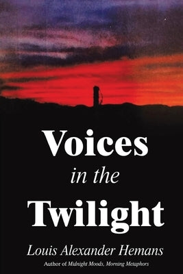 Voices in the Twilight by Hemans, Louis Alexander