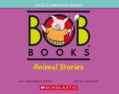 Bob Books - Animal Stories Hardcover Bind-Up Phonics, Ages 4 and Up, Kindergarten (Stage 2: Emerging Reader) by Kertell, Lynn Maslen