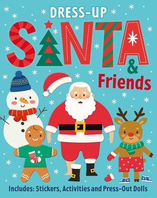 Santa & Friends: Dress-Up Sticker Book: Activity Book by Lake Press