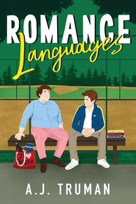 Romance Languages by Truman, A. J.