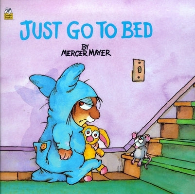 Just Go to Bed (Little Critter) by Mayer, Mercer