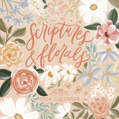 Scriptures and Florals 2024 Wall Calendar by Loveall, Allison