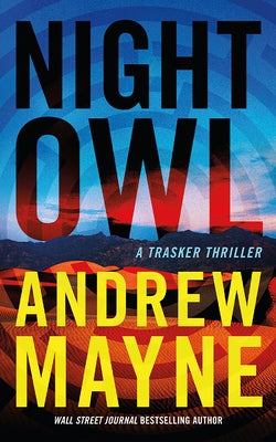 Night Owl: A Trasker Thriller by Mayne, Andrew