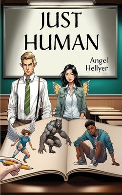 Just Human by Hellyer, Angel