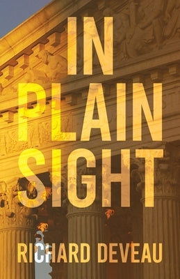 In Plain Sight by Deveau, Richard