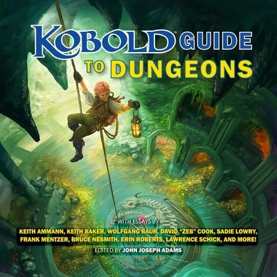 Kobold Guide to Dungeons by Ammann, Keith