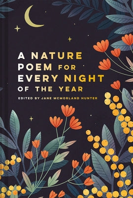 Nature Poem for Every Night of the Year by McMorland Hunter, Jane