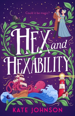 Hex and Hexability by Johnson, Kate