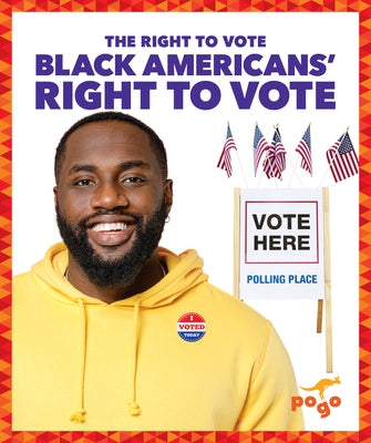 Black Americans' Right to Vote by Budd, Anitra
