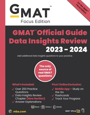 GMAT Official Guide Data Insights Review 2023-2024, Focus Edition: Includes Book + Online Question Bank + Digital Flashcards + Mobile App by Gmac (Graduate Management Admission Coun