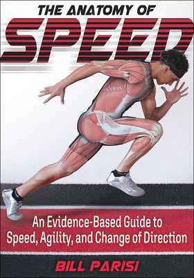 The Anatomy of Speed by Parisi, Bill