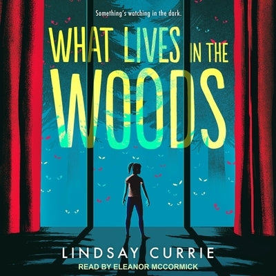 What Lives in the Woods by Currie, Lindsay