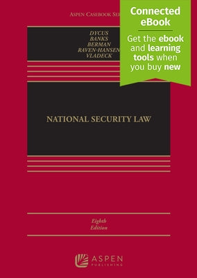 National Security Law: [Connected Ebook] by Dycus, Stephen