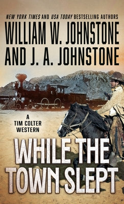 While the Town Slept by Johnstone, William W.