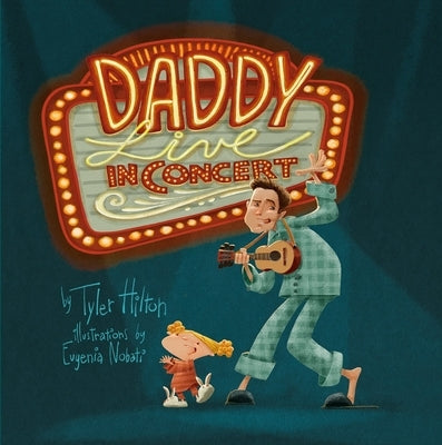 Daddy: Live in Concert by Hilton, Tyler