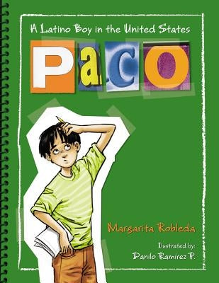 Paco: Un Nino Latino En Estados Unidos Paco: Un Nino Latino En Estados Unidos by Robleda, Margarita