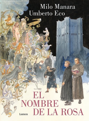 El Nombre de la Rosa. La Novela Gráfica Vol 1 / The Name of the Rose. the Graphi C Novel by Eco, Umberto