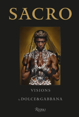 Sacro Visions by Dolce & Gabbana by Persson, Thomas