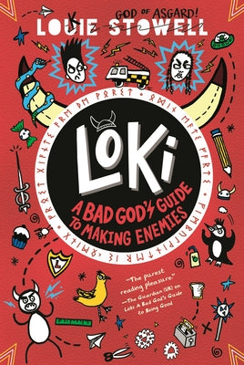Loki: A Bad God's Guide to Making Enemies by Stowell, Louie