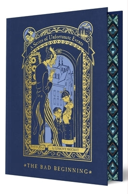 A Series of Unfortunate Events #1: The Bad Beginning (Deluxe Limited Edition) by Snicket, Lemony