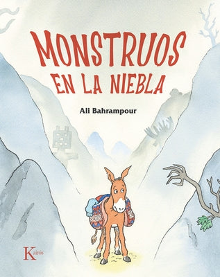 Monstruos En La Niebla / Monsters in the Mist by Bahrampour, Ali