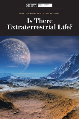 Is There Extraterrestrial Life? by Scientific American Editors